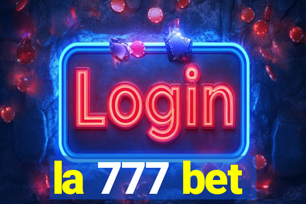 la 777 bet