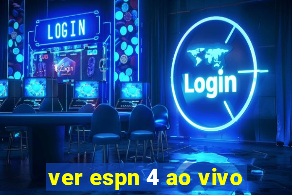 ver espn 4 ao vivo