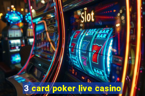 3 card poker live casino