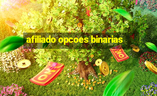 afiliado opcoes binarias