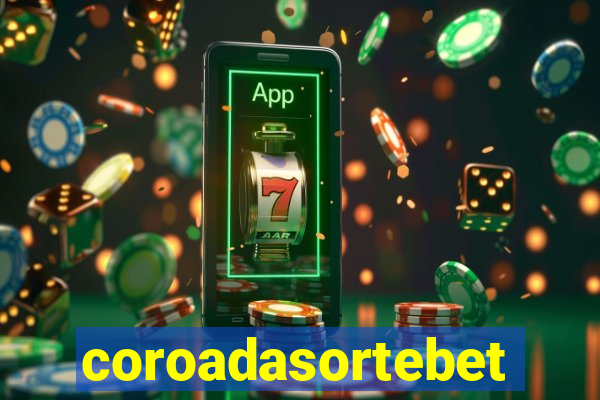 coroadasortebet.com