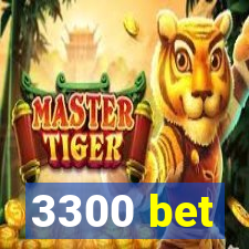 3300 bet