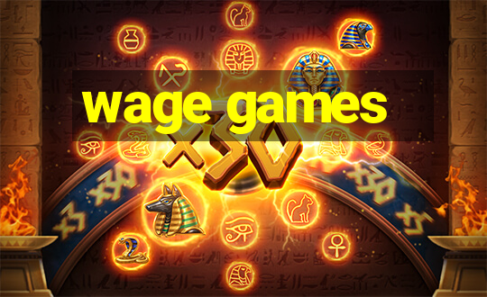 wage games