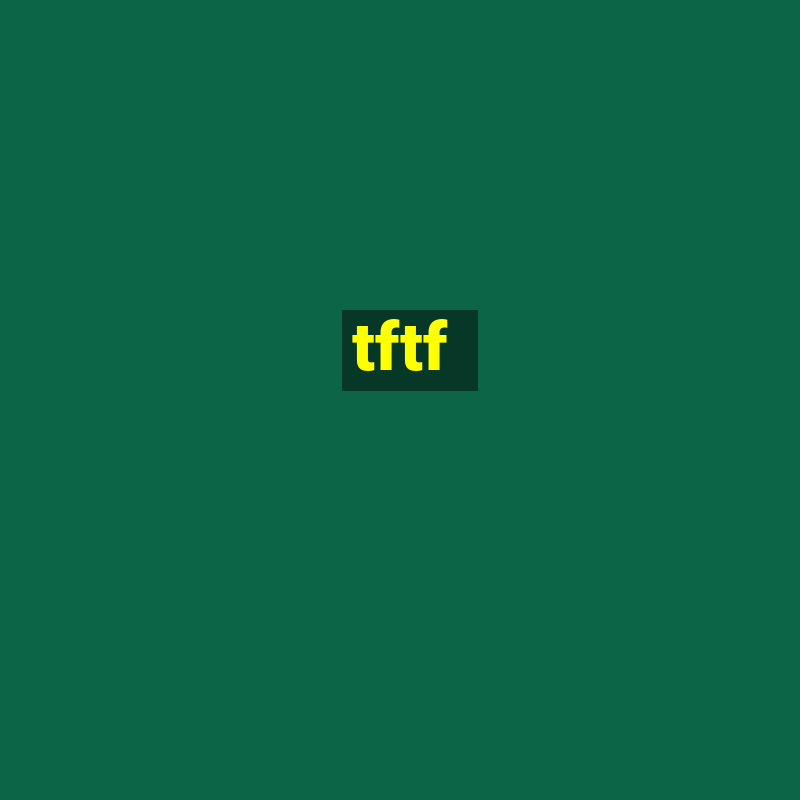 tftf