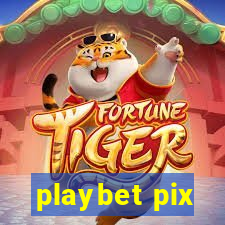 playbet pix