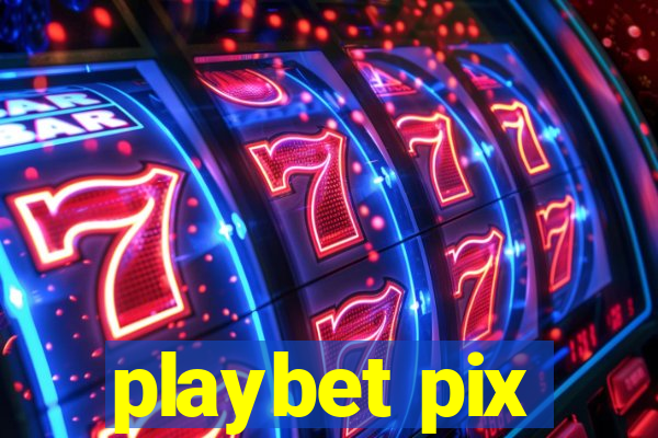 playbet pix