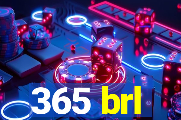 365 brl