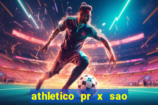 athletico pr x sao paulo palpites