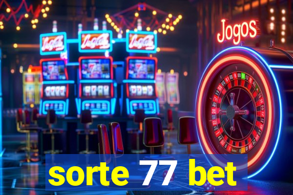 sorte 77 bet