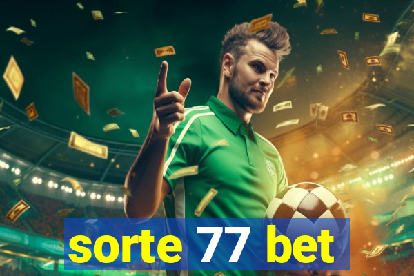 sorte 77 bet