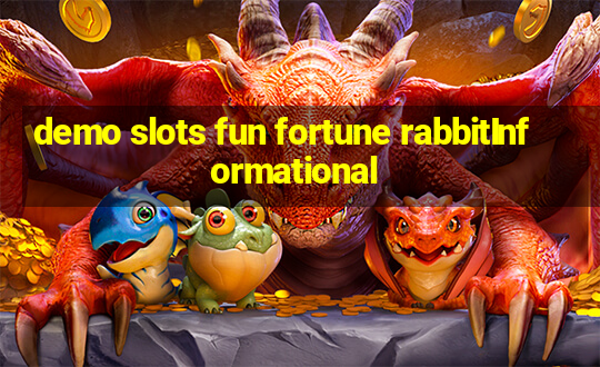 demo slots fun fortune rabbitInformational