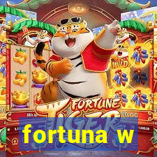 fortuna w