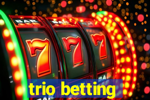 trio betting