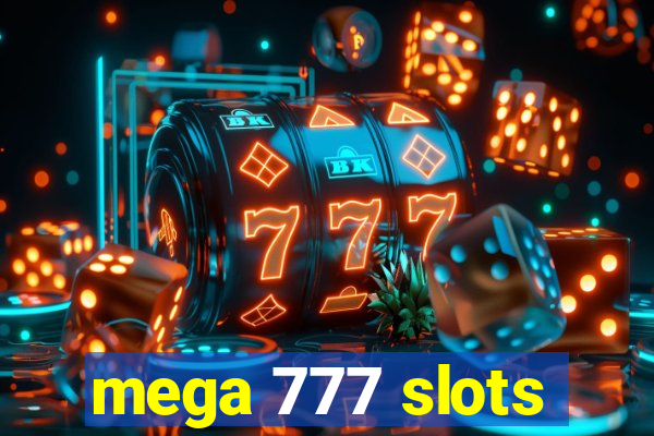 mega 777 slots