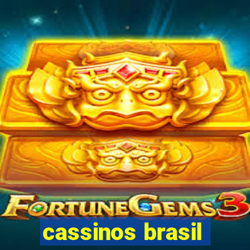 cassinos brasil