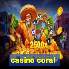 casino coral