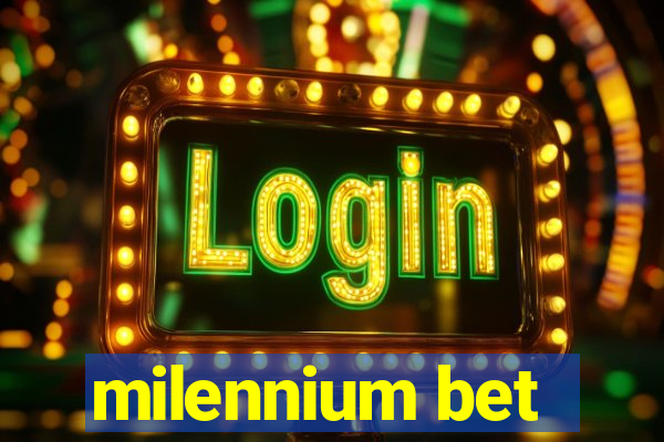 milennium bet