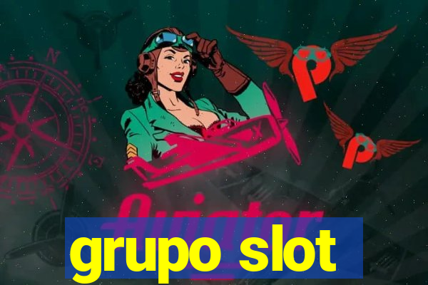 grupo slot