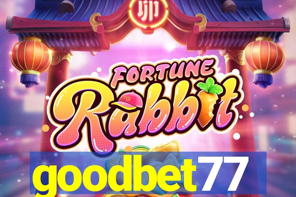 goodbet77