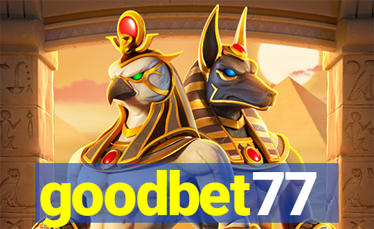 goodbet77