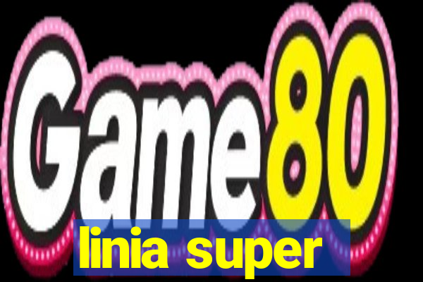 linia super