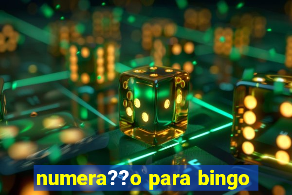 numera??o para bingo