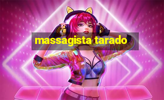 massagista tarado