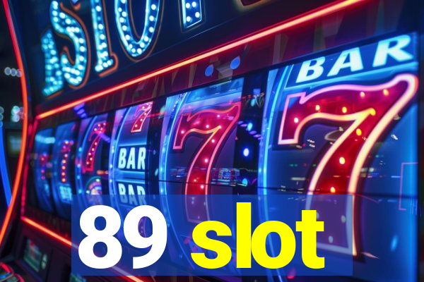 89 slot