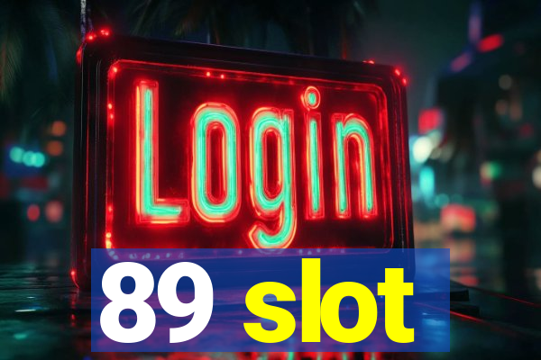 89 slot