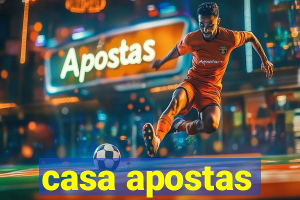 casa apostas