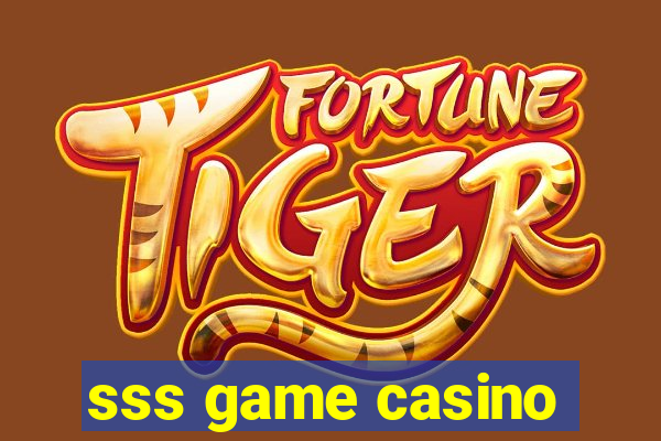 sss game casino