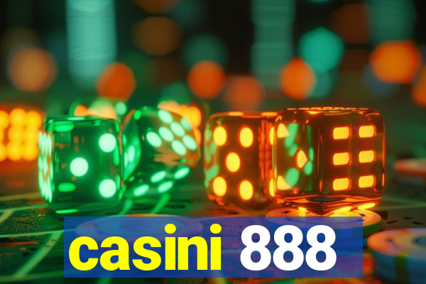 casini 888