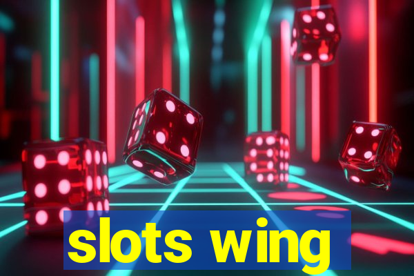 slots wing