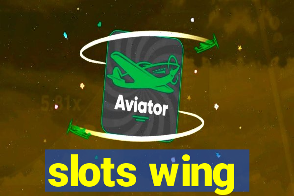 slots wing