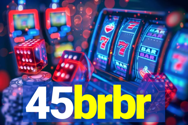 45brbr