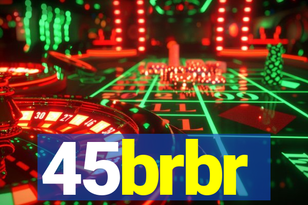 45brbr