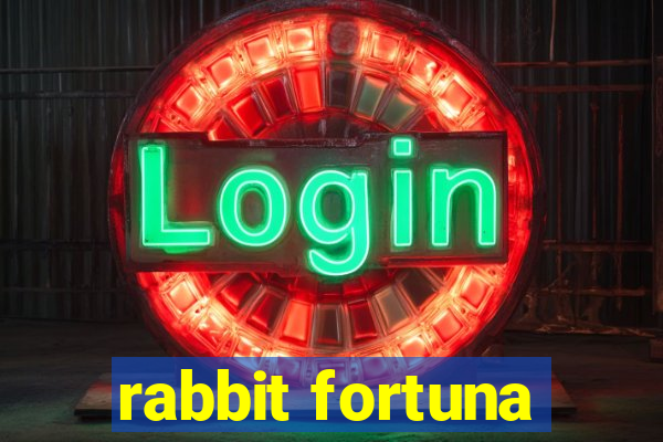 rabbit fortuna