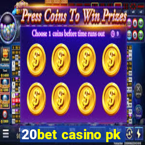 20bet casino pk