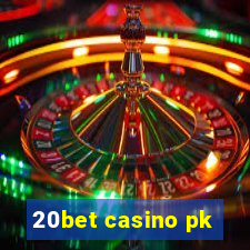 20bet casino pk