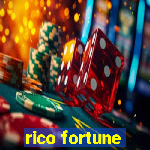 rico fortune