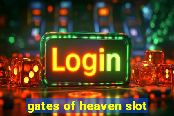 gates of heaven slot