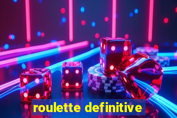 roulette definitive