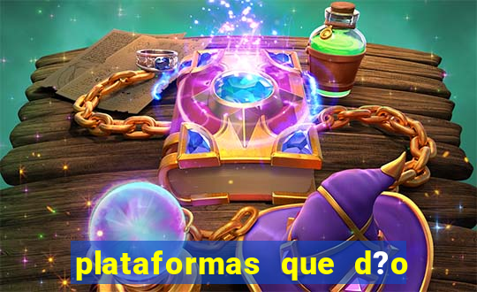 plataformas que d?o bonus no cadastro