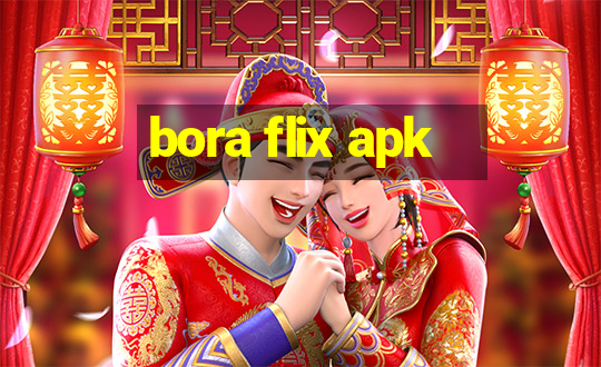 bora flix apk