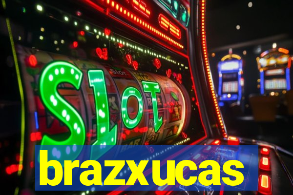 brazxucas