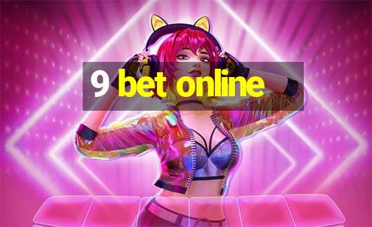 9 bet online