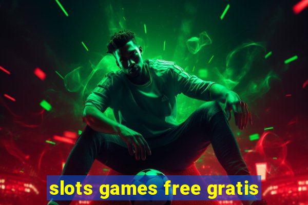 slots games free gratis