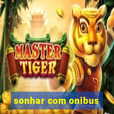 sonhar com onibus