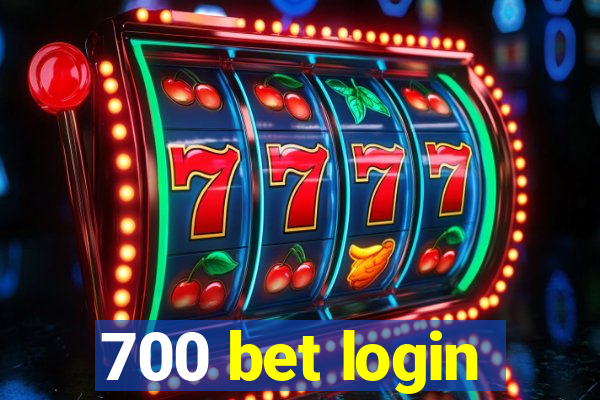 700 bet login