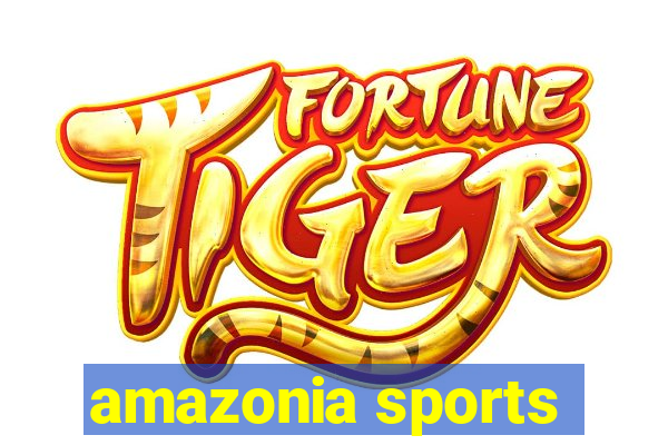 amazonia sports